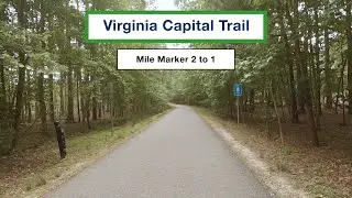 Virginia Capital Trail - Cycling from Mile Marker 2 to Mile Marker 1