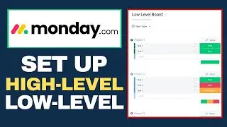 How to Set Up High-Level and Low-Level Boards in Monday.com (2025)
