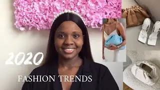 2020 FASHION TRENDS | WHAT TO WEAR