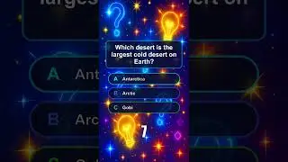 🌍 Geography: Which desert is the largest cold desert on Earth? 🧭 Dive In & Test Your Knowledge! 😊