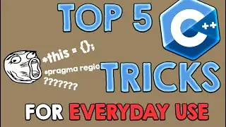 TOP 5 C++ tricks for EVERY DAY use