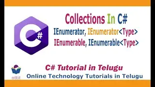 C#.Net Collections Tutorial in Telugu - IEnumerator - IEnumerable - Iterator  | ottit