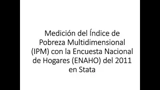 #57 Medición del Índice de Pobreza Multidimensional con la ENAHO en Stata | Janet Porras