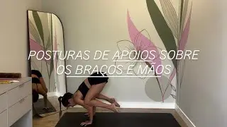 Yoga - posturas de apoios sobre os braços e mãos 