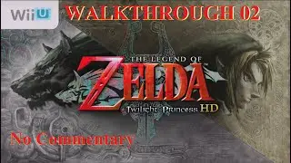 Zelda Twilight Princess: Twilight transforms Link into wolf Link (Walkthrough 02)