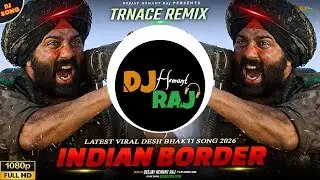 26 January 2026 | Border 2 Dj Song | Republic Day Song | Desh Bhakti Dj Song 2026 | देश भक्ति गाना