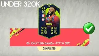 FIFA 21| 86 - JONATHAN BAMBA POTM |SBC SOLUTION! |THE CHEAPEST WAY - NO LOYALTY| UNDER 320K
