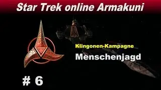 Star Trek online 006 Klingonen Kampagne Menschenjagd