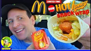 McDonald's&reg; Hot Honey Snack Wrap&reg; Review 🔥🍯 🌯 Best Snack Wrap&reg; Yet?! 🤔 Peep THIS Out! 🕵️&zwj;♂️