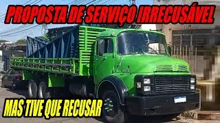 RECEBI UMA PROPOSTA DE SERVIÇO IRRECUSÁVEL PRO MEU 1113 VERDE, MAS  TIVE QUE RECUSAR  (RAPHAEL 94)
