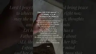 A prayer for anxiety in Transition #ChristianEncouragement #PrayerForYou