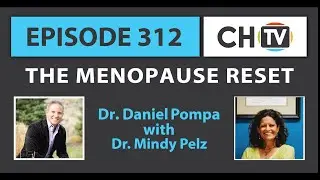 Dr. Mindy Pelz: The Menopause Reset - CHTV 312