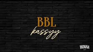 Kassyy - BBL