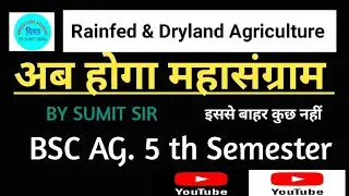 Rainfed & Dryland Agriculture Bsc Ag.5th Sem.