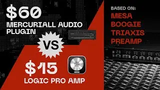 $60 Mercuriall Plugin vs. $15 Logic Pro Amp: Mesa TriAxis A/B Sound Test