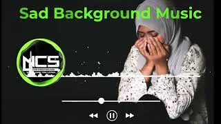 [NCS] Sad Background Music 2023 (Fluet)