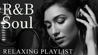 【R&B Soul】Smooth & Mellow Nights &ndash; Romantic R&B Soul Grooves for a Peaceful Mind and Heart 💖