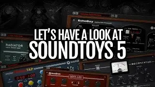 Let's have a look at Soundtoys 5