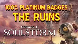 Oddworld SoulStorm - The Ruins - 100% Platinum Badges Secrets Mudokon Royal Jelly Slig Apprehender