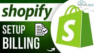 Shopify Setup - How to Setup Billing Process in Shopify ? | Shopify Tutorial