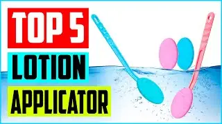 Best Lotion Applicator in 2022 Review