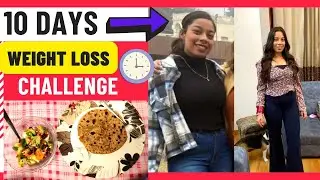 How I lost Weight after Marriage | Intermittent Fasting FULL DIET | 10 Days CHALLENGE.