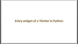 Entry widget of a Tkinter in Python GUI