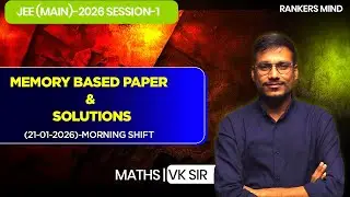🔥JEE Main 2026 Paper Solution 🔥 | 21st Jan 2026 Morning Shift 🎯|MATHS | VK Sir