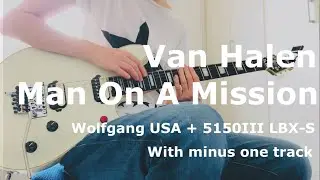 Van Halen  / Man On A Mission (Guitar Cover)
