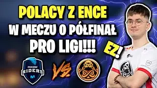 POLACY W MECZU O P&Oacute;ŁFINAŁ PRO LIGI! HADES I DYCHA 2vs4, ENCE VS MOVISTAR RAIDERS - SKR&Oacute;T MECZU