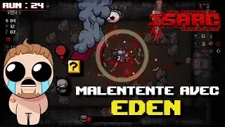 MALENTENTE AVEC EDEN | The Binding of Isaac : Repentance #24