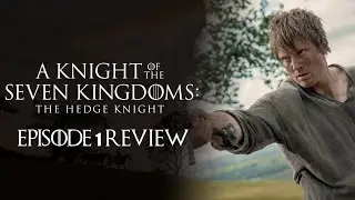 A Knight of the Seven Kingdoms Review | Episode 1 Review