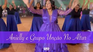 Grupo Unção No Altar e Debutante Anielly