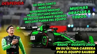 Radio Despedida Guanyu Zhou, En su &Uacute;ltima Carrera por Sauber en Abu Dhabi. F1 radio