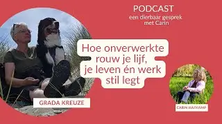 Hoe onverwerkte rouw je lijf, je leven &eacute;n werk stillegt | met Grada Kreuze