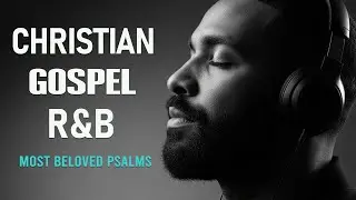 Sacred Nights | 1 Hours of Smooth R&B Psalms for Prayer, Study & Late Night Meditation