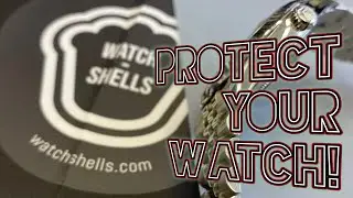 Watch Shells: Protect Your Watch! (Rolex, Patek, Zenith, AP, Omega, &hellip;)