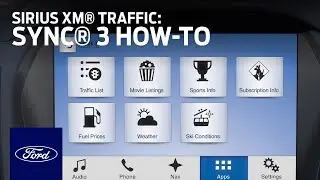 SYNC 3 Sirius XM Traffic and Travel Link | SYNC 3 How-To | Ford