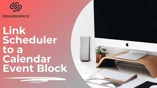 Link Scheduling (Acuity) and Calendar or Event Block in Squarespace [2021]
