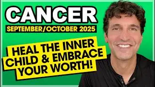 Cancer: Heal the Inner Child & Embrace Your Worth! &bull; September & October 2025