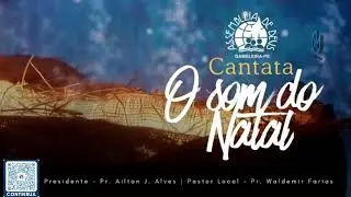 CANTATA DE NATAL - O SOM DO NATAL, GAMELEIRA-PE 25/12/2025