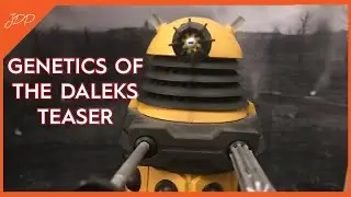 Doctor Who FA: Genetics of the Daleks - Teaser #LockdownWhoFADay