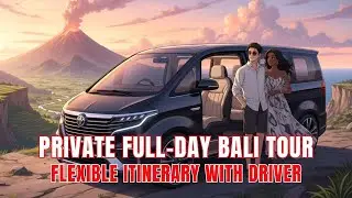 Private Full-Day Bali Tour &ndash; Flexible Itinerary with Driver