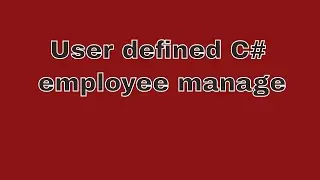 06 Employee Manage app  by user defined C#