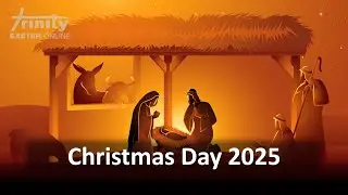 Sunday Worship, Christmas Day 2025