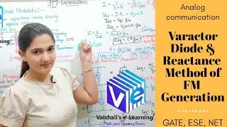 L 51 | Varactor Diode Method & Reactance Method of FM Generation | Frequency Modulation | ADC | NET