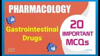 PHARMACOLOGY | DRUG ACTING ON GASTROINTESTINAL DRUG | 20 IMPORTANT MCQs