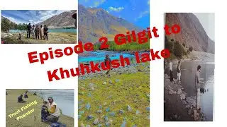 Vlog 2 Gilgit to Khuhkush Trip #trout #carpfishing #fishing #fishingtips #share #sharemarket #shorts