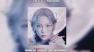 [Siren Voice Version's]  INVU - TAEYEON
