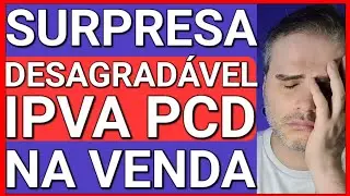 🚨ATEN&Ccedil;&Atilde;O IMEDIATA: CARRO PCD GERANDO D&Eacute;BITO DE IPVA NA VENDA